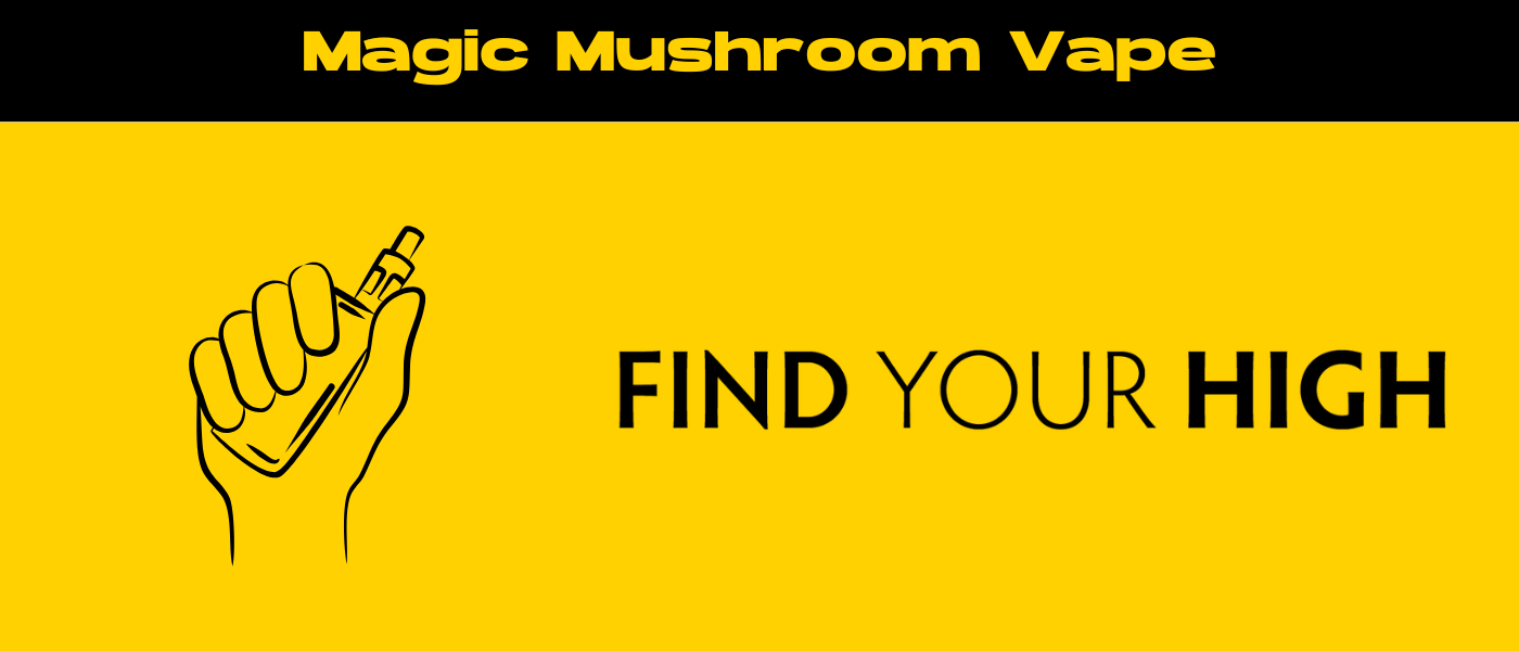 black and yellow banner image for magic mushroom vape blog