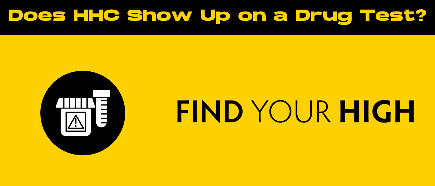 black and yellow banner image for does hhc show up on a drug test blog