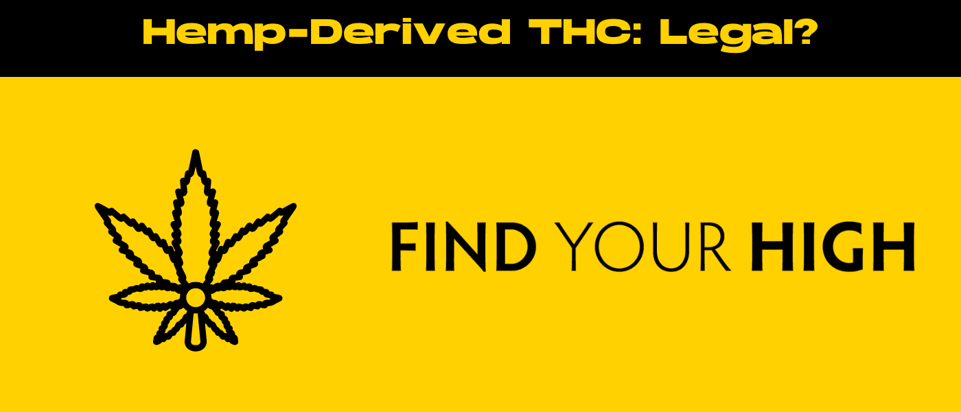 black and yellow banner image for hemp derived THC legal blog